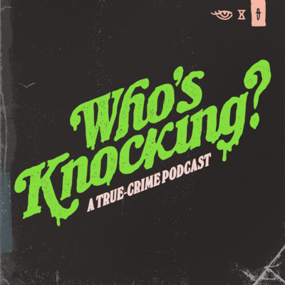 Who\'s Knocking?