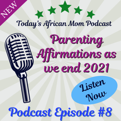 8 parenting quotes that will end the year 2021 for us