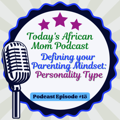 Your Personality Type and Parenting Mind-set