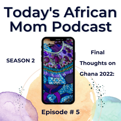 My final thoughts on my trip to Ghana