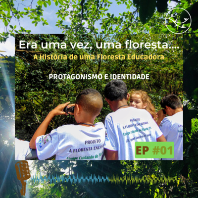 Floresta Encantada: A História de Uma Floresta Educadora.