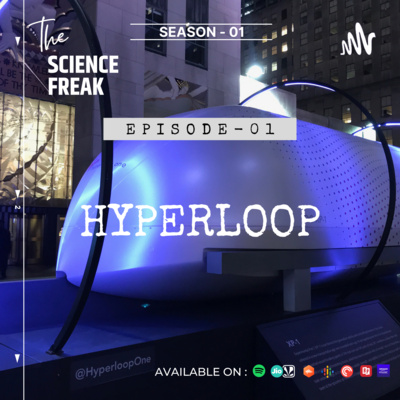S01E01 :- Hyperloop technology S01E01 :- Hyperloop technology