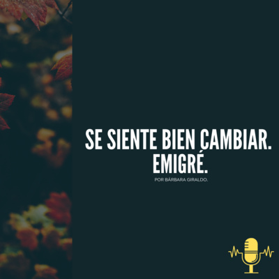 5. Se siente bien cambiar / Emigré. episode artwork