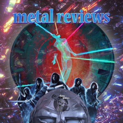 Metal Reviews