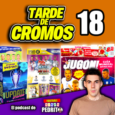 Tarde de cromos - 06/11/2022 episode artwork