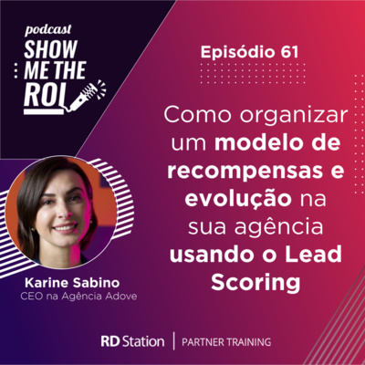 #61 | Como organizar um modelo de recompensas e evolução na sua agência usando o Lead Scoring