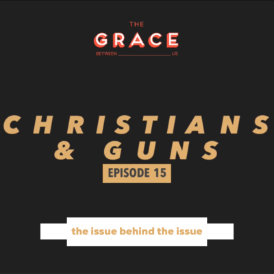 E 15 - Christians and Guns