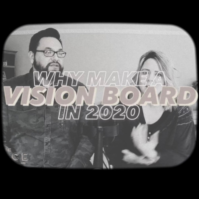 E46 - WHY MAKE A VISION BOARD