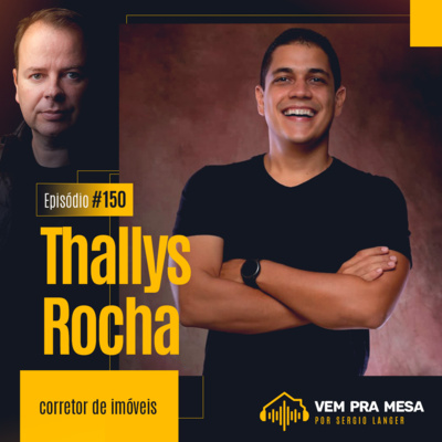 #150: Thallys Rocha, corretor de imóveis