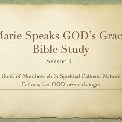 Numbers ch 3: Spiritual Fathers, Natural Fathers, but GOD never Changes (PART 2)