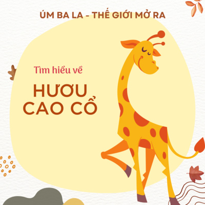 UBLTGMR - TÌM HIỂU VỀ HƯƠU CAO CỔ episode artwork