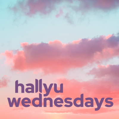 Hallyu Wednesdays