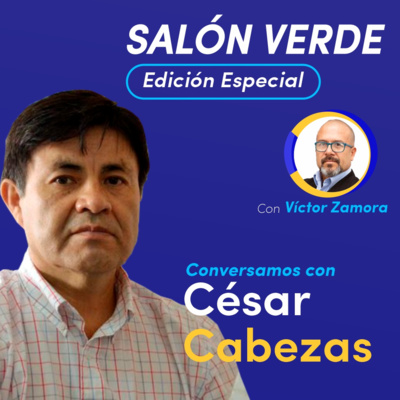 #SalónVerde - Edición Especial: Conversación con César Cabezas episode artwork