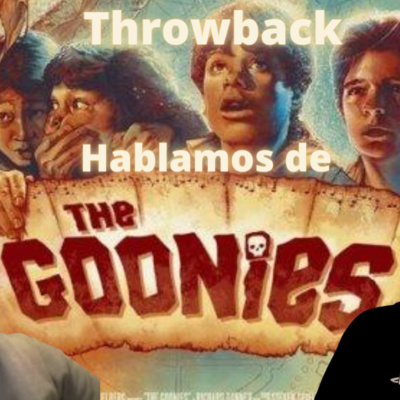 Episode 233: Throwback Thursday The Goonies Episodio 233: Throwback Thursday The Goonies episode artwork