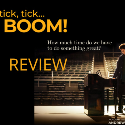 Episode 259: Tick Tick Boom Review / Episodio 259: Tick Tick Boom Reseña episode artwork