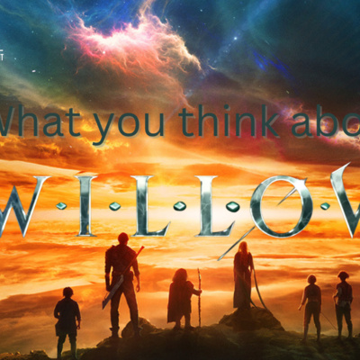 Episode 421 : What you think about Willow Episodio 421 Que piensas de Willow episode artwork