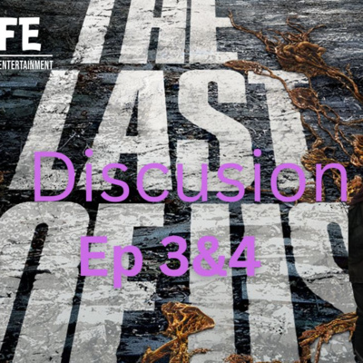 Episode 440: The Last of US Ep 3 & 4 Discussion Episodio 440: The last of Us Ep 3 & 4 Disusion episode artwork