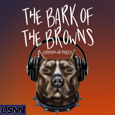 Bark of the Browns Episode 1 10.4.21 Bark of the Browns Episode 1 10.4.21