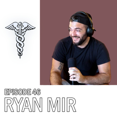 Putting the "Men" in Mental Health- with Ryan Mir