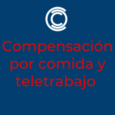 Compensación por comida y teletrabajo