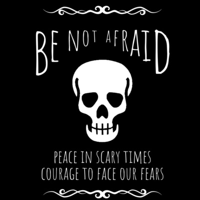 2022.10.30 Sermon: Be Not Afraid. The Catch-22 of Hope episode artwork