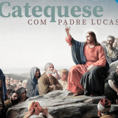 #3 CATEQUESE // Deus UNO e TRINO. episode artwork
