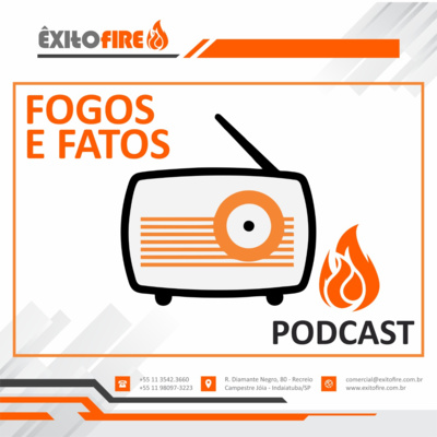 PODCAST \'FOGO É FATO\' notícias sobre Incêndios AgroFlorestais