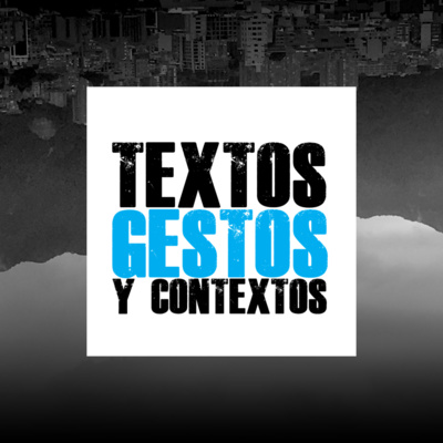 TEXTOS, GESTOS Y CONTEXTOS
