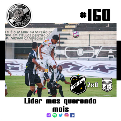 PodCast Papo Alvinegro #160 - Líder, mas querendo mais episode artwork