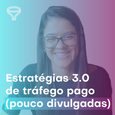 Estratégias 3.0 de tráfego pago (pouco divulgadas)