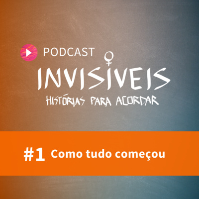 Invisíveis - Histórias Para Acordar
