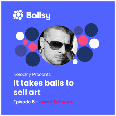 Episode 5 - Jared Schwalb