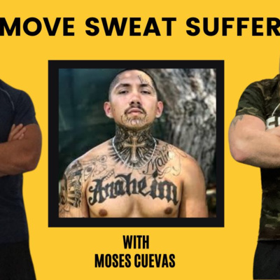 EP17 - Moses Cuevas | Do something GOOD with your life EP17 - Moses Cuevas | Do something GOOD with your life