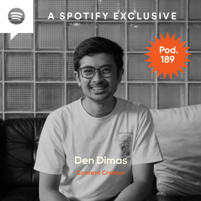 Pod. 189 Den Dimas TALKS ABOUT ADVENTURES THAT TURNS INTO ADSENSE episode artwork