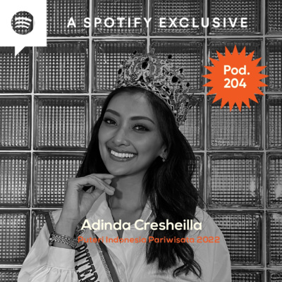 Pod. 204 Adinda Cresheilla TALKS ABOUT NOT LETTING DREAMS REMAIN DREAMS. episode artwork