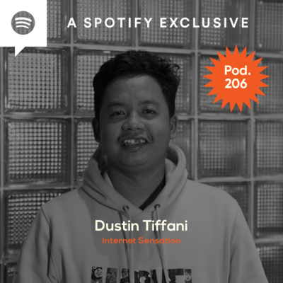 Pod. 206 Dustin Tiffany TALKS ABOUT FROM A FAN TO A FRIEND episode artwork
