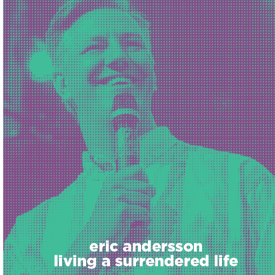 living a surrendered life / it is a journey / Eric Andersson - 1 May episode artwork