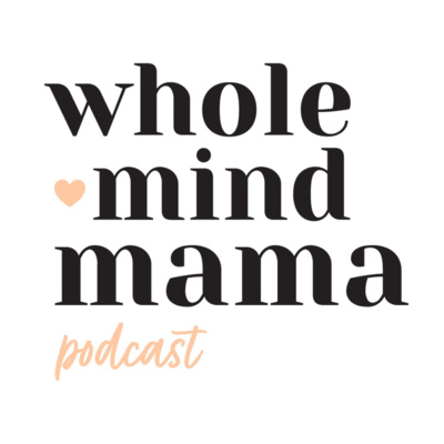 Whole Mind Mama