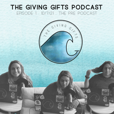 The Giving Gifts Podcast