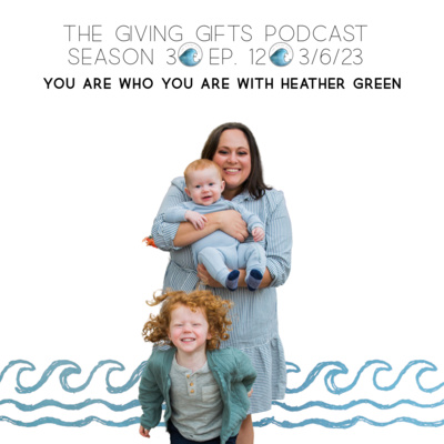 You are who you are with Heather Green