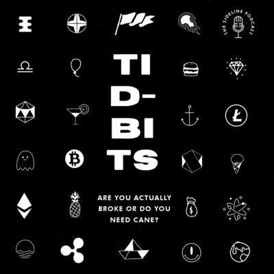 TIDBIT - Are you really broke or do you NEED cane? episode artwork