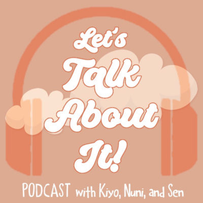 Let\'s Talk About It