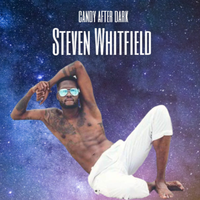 Archives: Model Steven Whitfield Joins Candy Man on The Fifth Episode of Candy After Dark