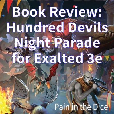 Book Talk - Hundred Devils Night Parade for Exalted 3e