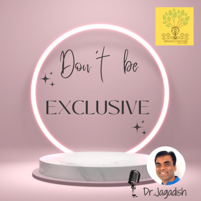 Don't be Exclusive episode artwork
