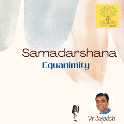 Samadarshana - Equanimity episode artwork