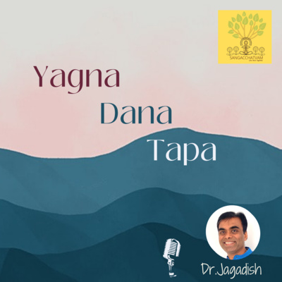 Yagna Dana Tapa episode artwork
