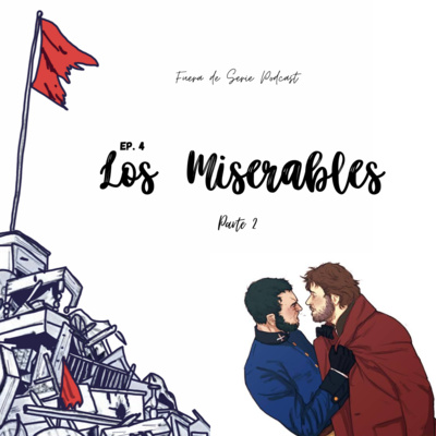 EP. 4 LOS MISERABLES (PARTE 2) - EL "QUÉ HACER" CRISTIANO episode artwork