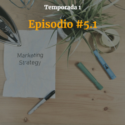 5.1: El arte y ciencia del marketing