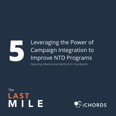 Leveraging the Power of Campaign Integration to Improve NTD Programs